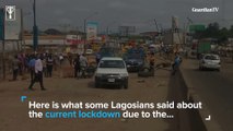 Lockdown: Lagosians speak from home