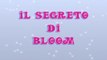 Winx Club - Serie 1 Episodio 14 - Il segreto di Bloom [EPISODIO COMPLETO]