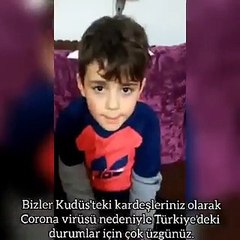 Filistinli çocukdan Türkiye'ye duygulandıran koronavirüs mesajı