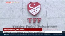 TFF'den flaş açıklama! Maçlar ne zaman oynanacak? Lig ne zaman açılacak?