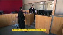 Coronavirus : le tribunal d'Amiens s'adapte à la crise