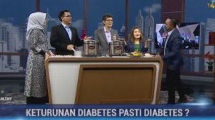 Keturunan Diabetes Pasti Diabetes? (3)