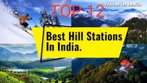 Top 12 hill stations in India