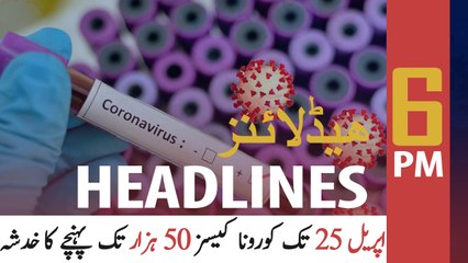 ARYNEWS HEADLINES | 6 PM | 4TH APRIL 2020