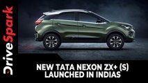 New Tata Nexon ZX  (S) Launched In India | Prices, Specs, Features & Other Details