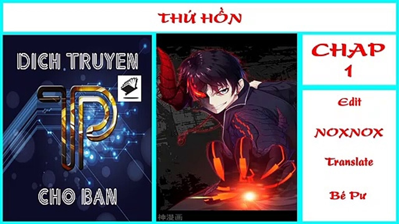 THỨ HỒN CHAP 1