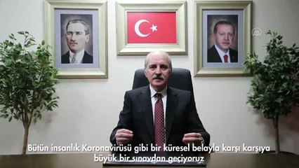 AK Parti Genel Başkanvekili Kurtulmuş'tan koronavirüse karşı "birlik, beraberlik" çağrısı