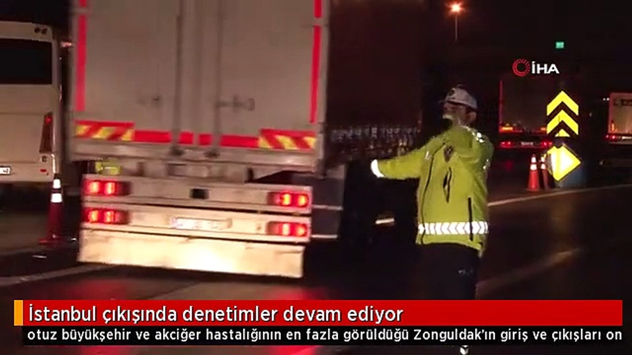 İstanbul çıkışında denetimler devam ediyor