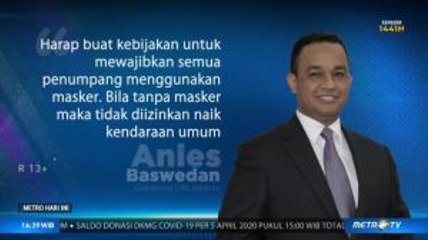 Anies Minta Masyarakat Gunakan Masker