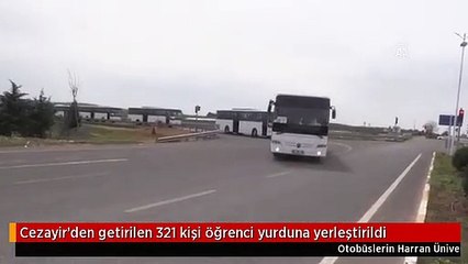 Cezayir'den getirilen 321 kişi öğrenci yurduna yerleştirildi