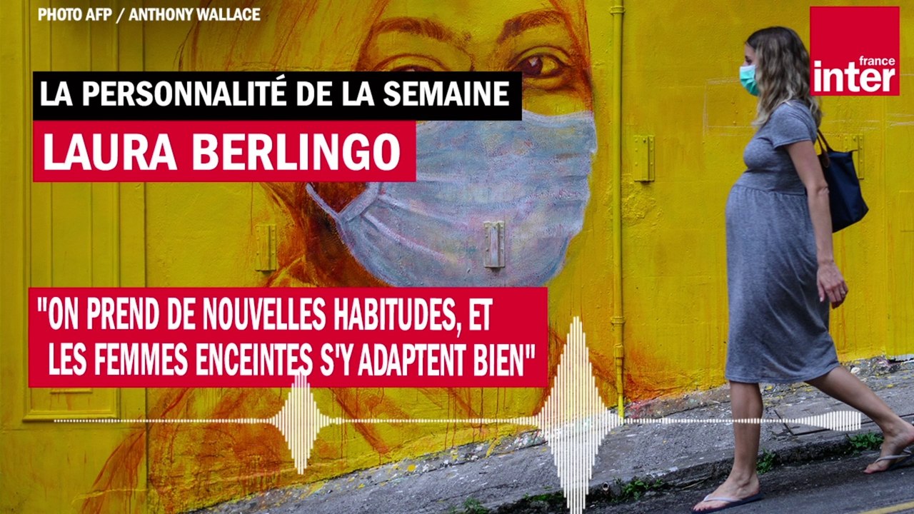 Laura Berlingo : "On prend de nouvelles habitudes, et les femmes enceintes s'y adaptent bien"