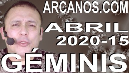 GEMINIS ABRIL 2020 ARCANOS.COM - Horóscopo 5 al 11 de abril de 2020 - Semana 15