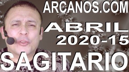 SAGITARIO ABRIL 2020 ARCANOS.COM - Horóscopo 5 al 11 de abril de 2020 - Semana 15