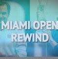 Miami Open Rewind - 2019’s Big Winners