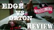 Edge VS Randy Orton WWE Wrestlemania 36 Last Man Standing Review With Spoilers