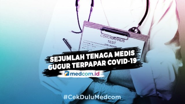 Sejumlah Tenaga Medis Gugur Terpapar Covid-19