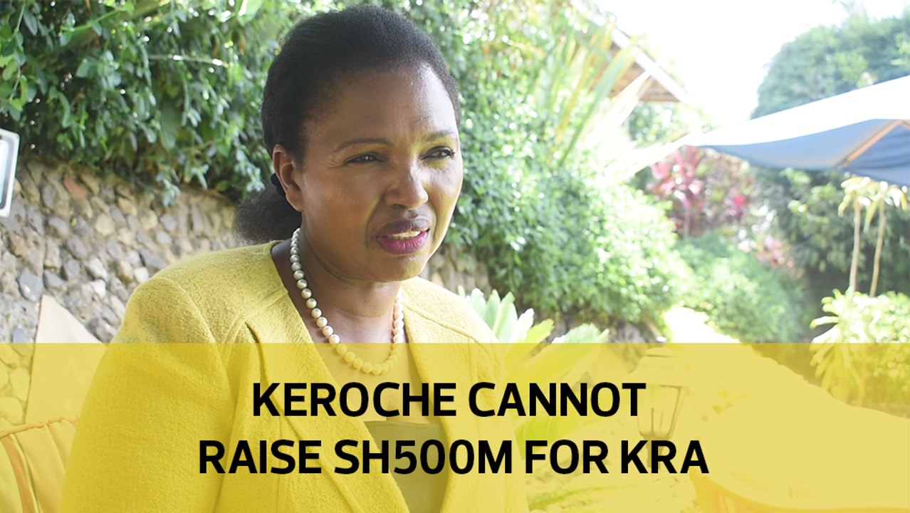Keroche cannot raise Sh500m for KRA