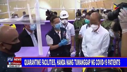 Quarantine facilities, handa nang tumanggap ng CoVID-19 patients