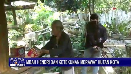 Kenalkan Mbah Hendri, Penjaga Hutan Kota Selama 35 Tahun!