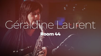 Géraldine Laurent "Room 44" #studiolive