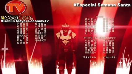 LocomaxTv Bolivia Goblin Slayer y Atila el Huno 2020 Semana Santa