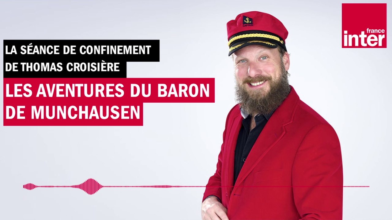 Les Aventures du baron de Münchhausen - La séance de confinement de Thomas Croisière