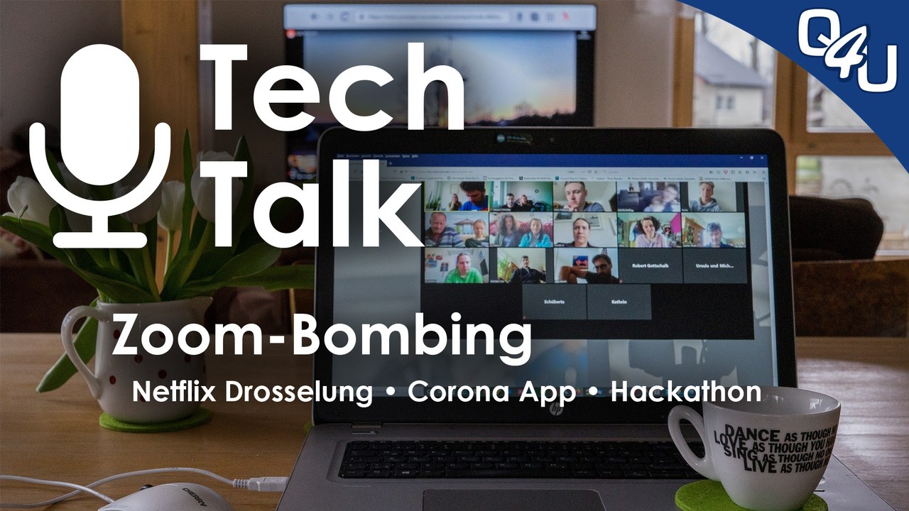 Zoom-Bombing, Netflix-Drosselung, Corona-App, Hackathon #WirVsVirus | QSO4YOU.com Tech Talk #24