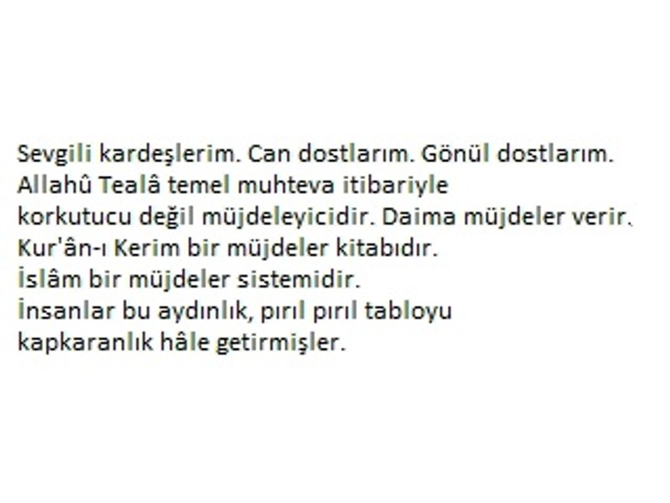 ALLAH'A ULAŞMAYI DİLEMEK 21.11.2005