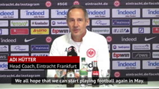 Eintracht's Hutter hopeful for return of football in May