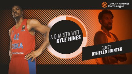 A Quarter with Kyle Hines and special guest Othello Hunter!