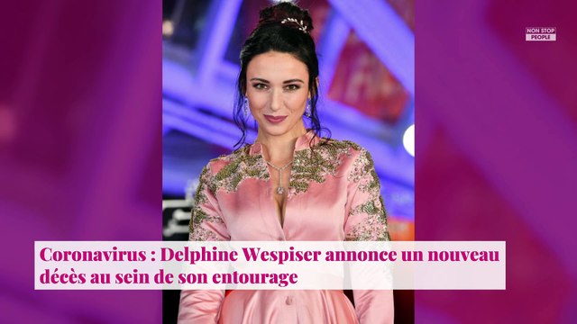 Coronavirus : Delphine Wespiser annonce un nouveau décès au sein de son entourage