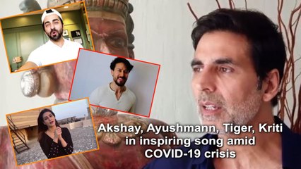 Akshay, Ayushmann, Tiger, Kriti in inspiring song amid COVID-19 crisis