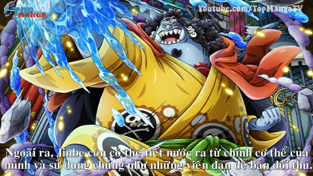 Thành viên thứ 10 Băng hải tặc Mũ Rơm, Jinbe mạnh đến mức nào?