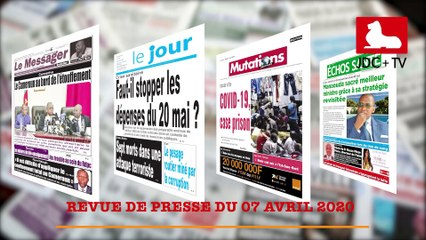 REVUE DE PRESSE CAMEROUNAISE DU 07 AVRIL 2020