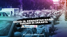 Pandemi Covid-19, Kemacetan Masih Terjadi di Jakarta