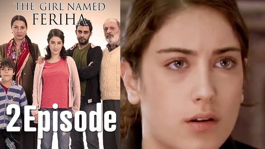 The Girl Named Feriha Episode 2