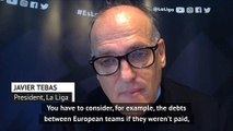 La Liga chief Tebas says FFP must continue during pandemic
