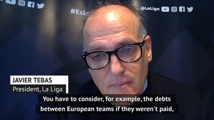 La Liga chief Tebas says FFP must continue during pandemic