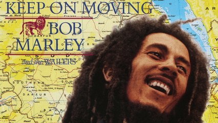 Bob Marley & The Wailers - Keep On Moving