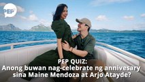 Anong buwan nag-anniversary sina Maine at Arjo? Test your Showbiz IQ! Take the PEP QUIZ