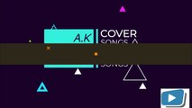 A.k cover song Channel |intro|