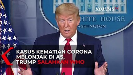 Kasus Kematian Corona Melonjak di AS, Trump Salahkan WHO
