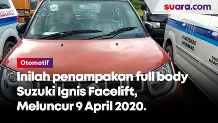 Inilah Penampakan Full Body Suzuki Ignis Facelift, Meluncur 9 April 2020