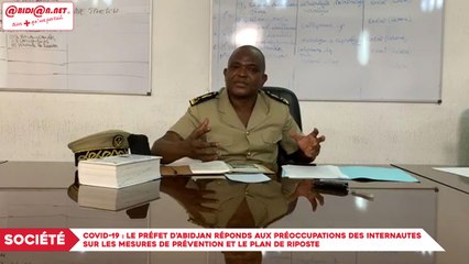 Covid-19 :Le Préfet d’Abidjan réponds aux préoccupations des internautes sur les mesures de prévention et le plan de riposte