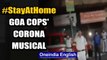 Goa Cops' special musical concert to spread awareness on Coronavirus: Watch | Oneindia News