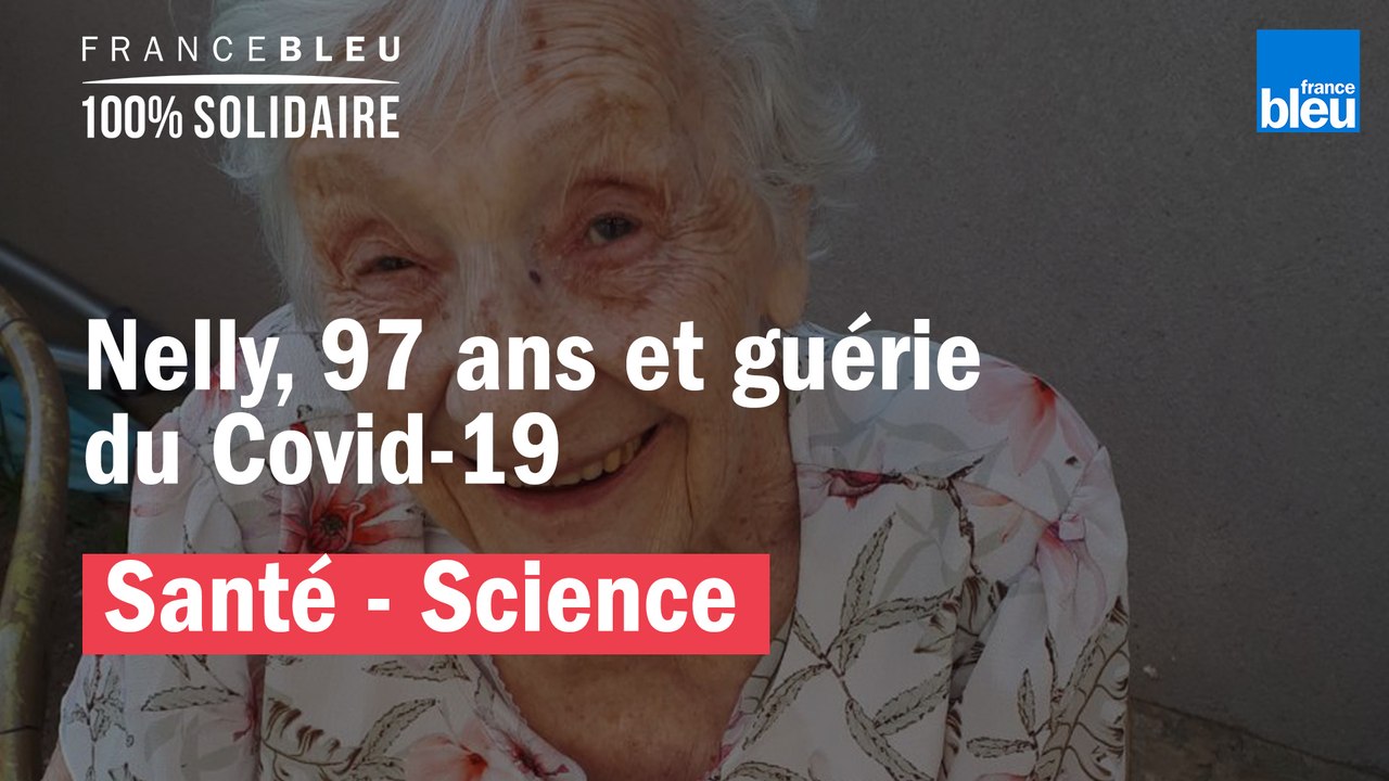 Nelly, 97 ans et guérie du coronavirus