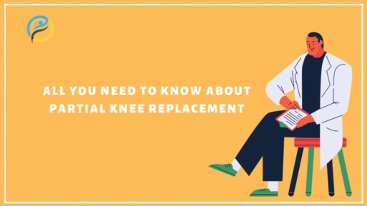 All you need to know about Partial Knee Replacement- Dr Rewat Laxman