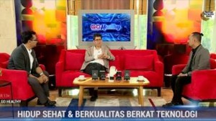 Hidup Sehat dan Berkualitas Berkat Teknologi (3)