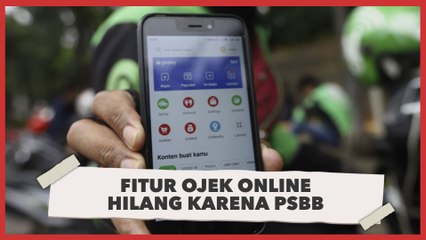Fitur Layanan Ojek Online Hilang Karena PSBB?
