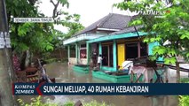 Sungai Meluap, 40 Rumah Warga Kebanjiran